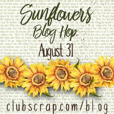 Club Scrap Sunflower Blog Hop